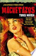 Machetazos