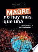 Libro Madre no hay mas que una