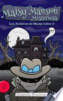 Libro Maisy y la Mansión Misteriosa