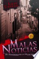 Libro Malas noticias