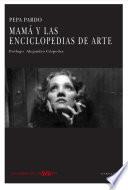 Libro MAMÁ Y LAS ENCICLOPEDIAS DE ARTE