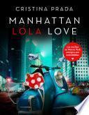 Manhattan Lola Love