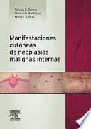 Libro Manifestaciones cutáneas de neoplasias malignas internas