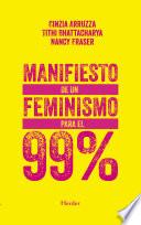 Manifiesto de un feminismo para el 99%