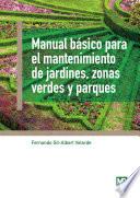 Libro Manual básico para el mantenimiento de jardines, zonas verdes y parques