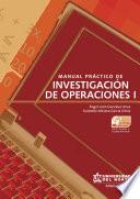 MANUAL DE INVESTIGACIÓN DE OPERACIONES 1, 4ª. Edición