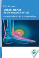 Manual práctico de biomecánica del pie