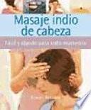Libro MASAJE INDIO DE CABEZA