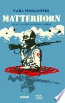 Libro Matterhorn. Una novela sobre la guerra de Vietnam
