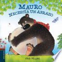 Libro Mauro necesita un abrazo / Mauro needs a hug
