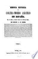 Memoria historica del Colera-Morbo Asiatico en España