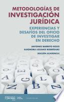Libro Metodologías de investigación jurídica : experiencias y desafíos del oficio de investigar en derecho