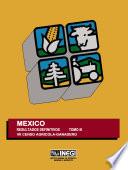 México. Resultados definitivos. Tomo III. VII Censo Agrícola-Ganadero