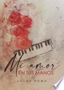 Libro Mi amor en tus manos