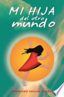 Libro MI hija del otro mundo