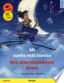 Libro Mi sueño más bonito – Min allersmukkeste drøm (español – danés)
