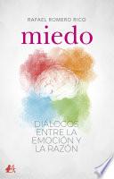 Libro Miedo. Diálogos entre la emoción y la razón