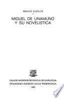 Miguel de Unamuno y su novelística