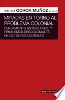 Miradas en torno al problema colonial