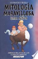 Libro Mitologia Maravillosa Para Ninos
