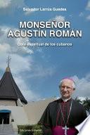Libro Monsenor Agustin Roman