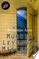 Libro Murcia, leyenda y misterio