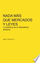 Libro Nada más que mercados y leyes