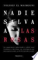 Libro Nadie salva a las rosas