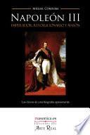 Libro Napoleón III: emperador, revolucionario y masón