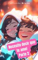 Libro Necesito decir que te amo! Parte 2
