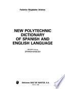 New Polytechnic Dictionary of Spanish and English Language: Spanish-English