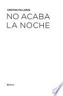 Libro No acaba la noche