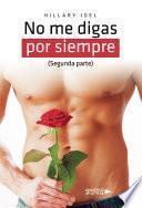 Libro No me digas por siempre (Segunda parte)
