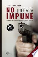 Libro No quedará impune