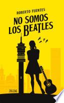 Libro No somos los Beatles