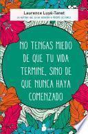 Libro No tengas miedo de que tu vida termine, sino de que nunca haya comenzado