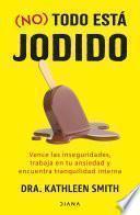 Libro No todo está jodido