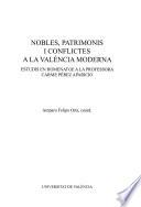 Libro Nobles, patrimonis i conflictes a la València moderna