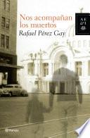 Libro Nos acompañan los muertos