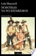 Nosotras ya no estaremos