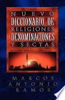 Nuevo Diccionario de Religiones, Denominaciones Y Sectas