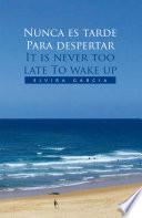 Libro Nunca Es Tarde Para Despertar It Is Never Too Late to Wake Up