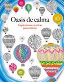 Libro Oasis de Calma: Inspiraciones Creativas Para Colorear