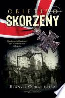 Libro Objetivo Skorzeny
