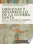 Libro Orígenes y desarrollo de la guerra santa en la Península Ibérica