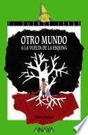 Libro Otro mundo a la vuelta de la esquina