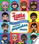 Libro Our Little Heroes / Nuestros pequeños héroes
