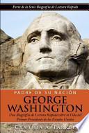 Libro Padre De Su Nacion - George Washington