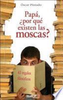 Libro Papá, ¿por qué existen las moscas?