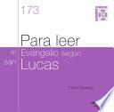 Libro Para leer el evangelio según san Lucas